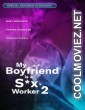 My Boyfriend is a Sex Worker 2 (2024) Tagalog Movie